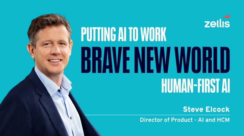 Steve Elcock: putting AI to work. Brave new world. Human first AI.